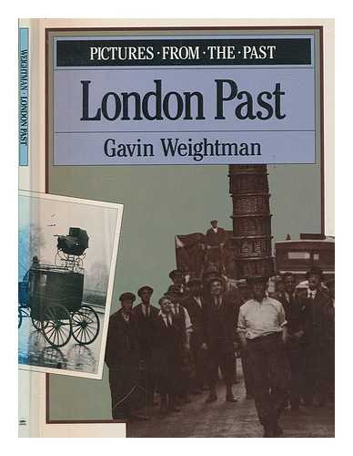 WEIGHTMAN, GAVIN - London past