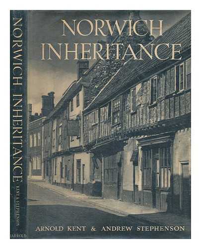 KENT, ARNOLD - Norwich inheritance