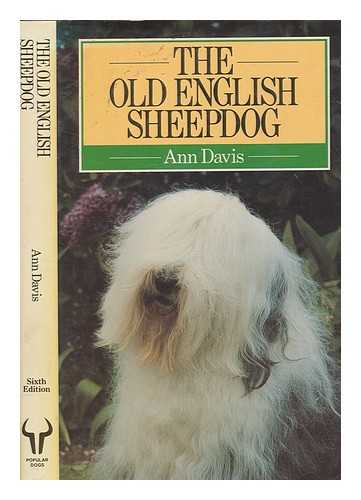 DAVIS, ANN - The Old English sheepdog / Ann Davis