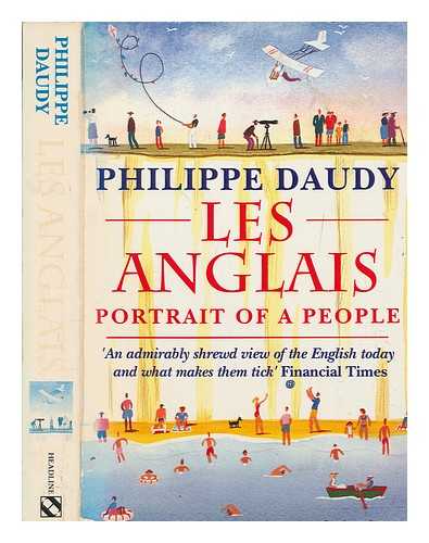 DAUDY, PHILIPPE - Les Anglais : portrait of a people / Philippe Daudy ; translated and edited by Isabelle Daudy