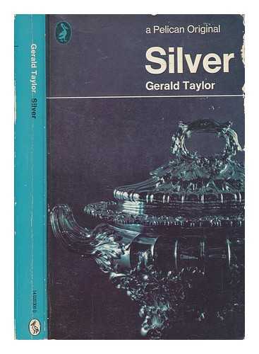 TAYLOR, GERALD - Silver / Gerald Taylor