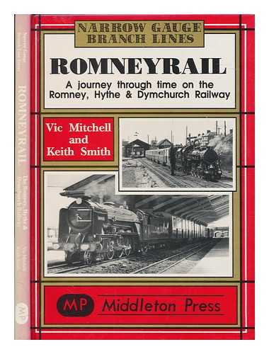 MITCHELL, VIC - Romneyrail / Vic Mitchell and Keith Smith