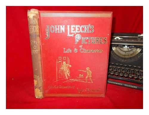 LEECH, JOHN (1817-1864) - John Leech's pictures of life and character / from the collection of Mr. Punch