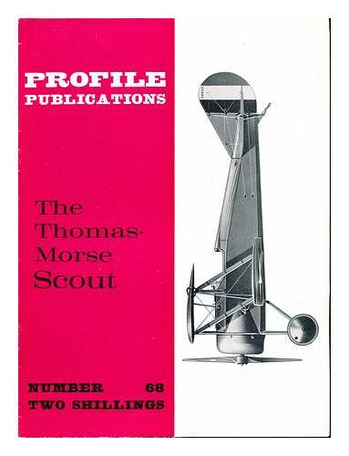 PROFILE PUBLICATIONS - Number 68: The Thomas-Morse Scout