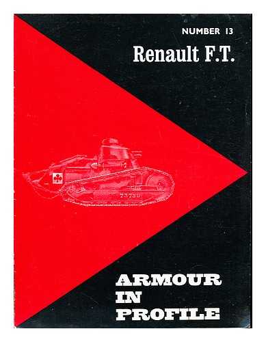 SPIELBERGER, W. J - Armour in Profile: Number 13: Renault F. T
