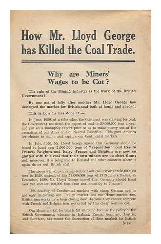 LABOUR PARTY - How Mr. Lloyd George has killed the coal trade (Pamphlet)