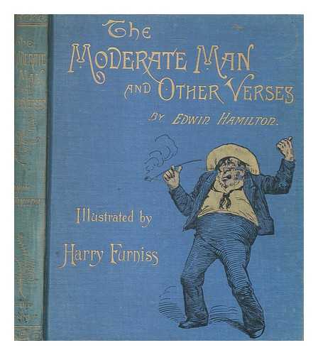 HAMILTON, EDWIN - The moderate man : and other verses