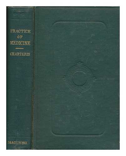 CHARTERIS, M (MATTHEW) (1840-1897) - The student's guide to the practice of medicine