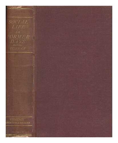 DUNBAR, EDWARD DUNBAR - Social life in former days. Second series