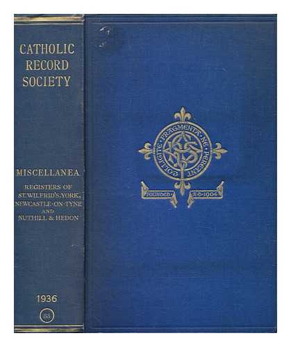 CATHOLIC RECORD SOCIETY (GREAT BRITAIN) - Miscellanea