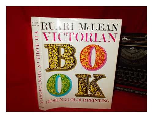 MCLEAN, RUARI - Victorian book design and colour printing / Ruari McLean