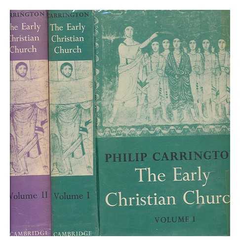 CARRINGTON, PHILIP - The early Christian church