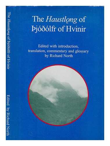 JLFR R HVINI - The Haustlong of jlfr of Hvinir / edited with introduction, translation, commentary, and glossary by Richard North