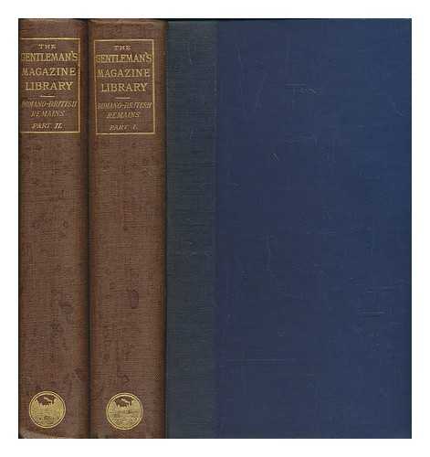 GOMME, GEORGE LAURENCE (1853-1916) - The Gentleman's Magazine library : being a classified collection of the chief contents of the Gentleman's Magazine from 1731 to 1868. Romano-British remains / edited by George Laurence Gomme - in 2 volumes