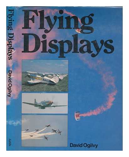 OGILVY, DAVID - Flying displays / David Ogilvy
