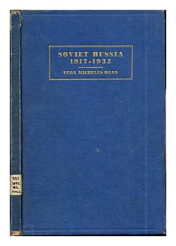 DEAN, VERA MICHELES - Soviet Russia: 1917-1935