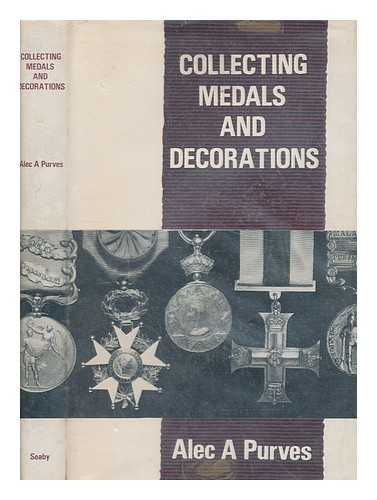 PURVES, ALEC A - Collecting medals and decorations