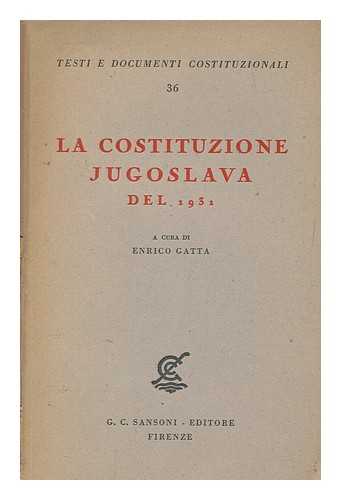 GATTA, ENRICO - La Costituzione jugoslava del 1931
