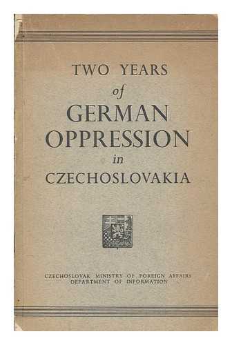 BENE, EDVARD - Two years of German oppression in Czechoslovakia