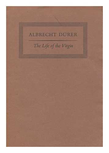 DRER, ALBRECHT - The life of the Virgin