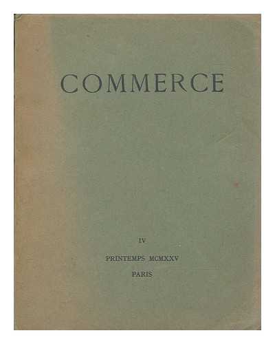 VALRY, PAUL - Commerce : cahiers trimestriels / publis par les soins de Paul Valry, Lon-Paul Fargue, Valery Larbaud- cahier IV