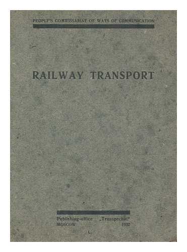 PEOPLE'S COMMISSARIAT OF WAYS OF COMMUNICATION - Railway transport