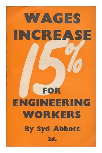 ABBOTT, SYD - Wages increase for engineering workers