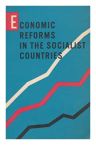 PEACE AND SOCIALISM PUBLISHERS - Economic reforms in the socialist countries