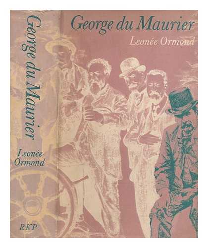 ORMOND, LEONE - George du Maurier / Leonie Ormond