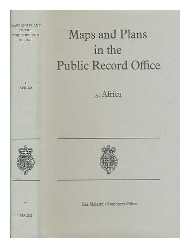 GREAT BRITAIN. PUBLIC RECORD OFFICE - Maps and plans in the Public Record Office. 3 Africa / edited by P.A. Penfold