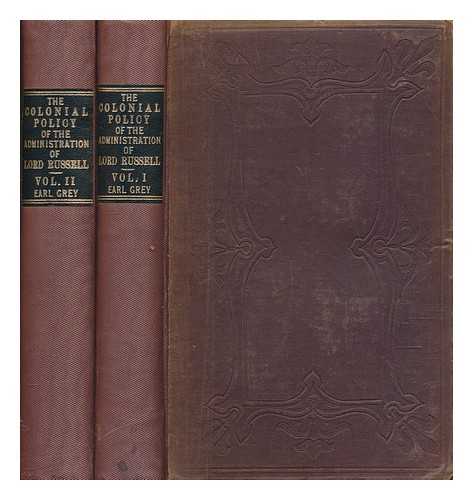 GREY, HENRY GEORGE GREY EARL (1802-1894) - The colonial policy of Lord John Russell's administration