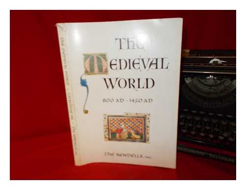 Rendells, Inc - The medieval world, 800AD-1450AD / The Rendells, Inc