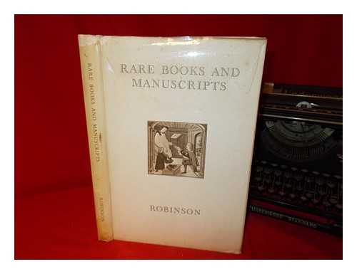 WILLIAM H. ROBINSON, LTD - Rare books and manuscripts / offered for sale by William H. Robinson Ltd