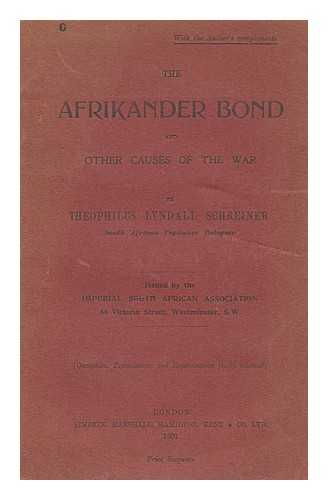 SCHREINER, THEOPHILUS LYNDALL - The Afrikander Bond and other causes of the war