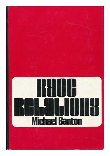 BANTON, MICHAEL - Race Relations