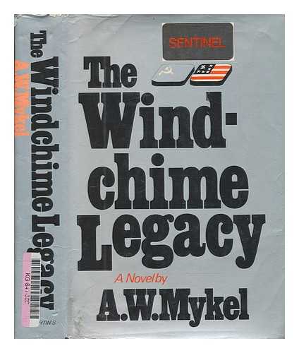 MYKEL, A W - The windchime legacy