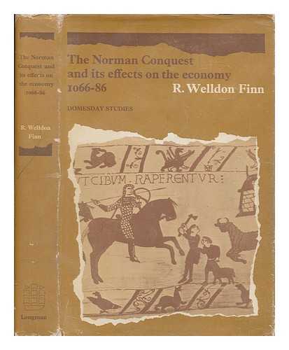 FINN, R. WELLDON (REX WELLDON) - Domesday studies. The Norman conquest and its effect on the economy : 1066-86 ; R.Welldon Finn