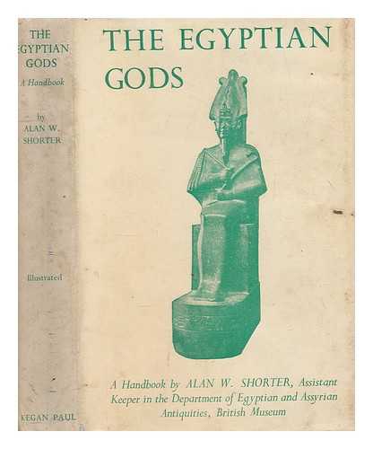 SHORTER, ALAN WYNN - The Egyptian gods