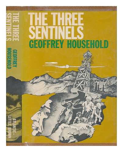 HOUSEHOLD, GEOFFREY - The three sentinels