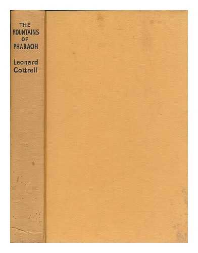 COTTRELL, LEONARD - The Mountains of Pharaoh - 2, 000 Years of Pyramid Exploration