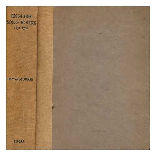 DAY, CYRUS LAWRENCE (1900-1968) - English song-books, 1651-1702 : a bibliography with a first-line index of songs