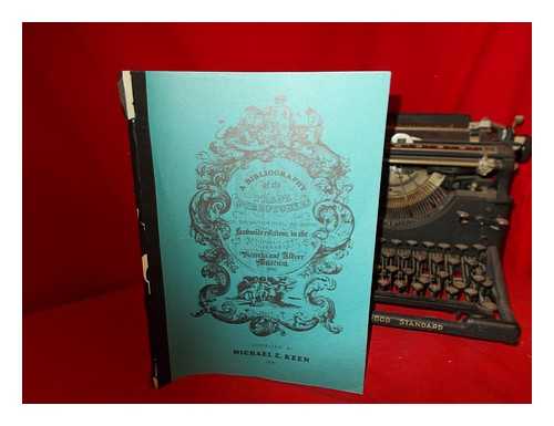 KEEN, MICHAEL E - A bibliography of the trade directories of the British Isles : in the National Art Library, Victoria & Albert Museum / compiled by Michael E. Keen