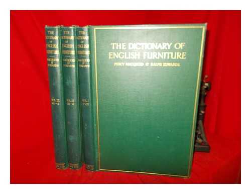 MACQUOID, PERCY - The dictionary of English furniture : from the middle ages to the late Georgian period