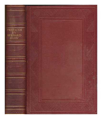 SHAW, BERNARD (1856-1950) - Prefaces