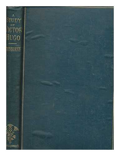 SWINBURNE, ALGERNON CHARLES (1837-1909) - A study of Victor Hugo