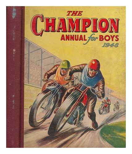 AMALGAMATED PRESS - The champion annual for boys 1948