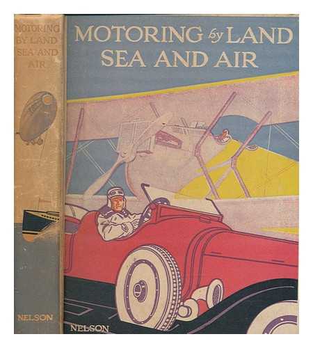 JACKSON, G. GIBBARD - Motoring by Land, Sea and Air