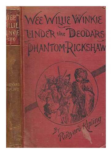 KIPLING, RUDYARD (1865-1936) - Wee Willie Winkie and other stories