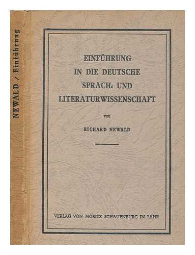 NEWALD, RICHARD - Einfu?rung in die deutsche Sprach-und Literaturwissenschaft