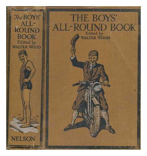 WOOD, WALTER - The Boy's All-Round Book of Stories ... Edited by W. Wood